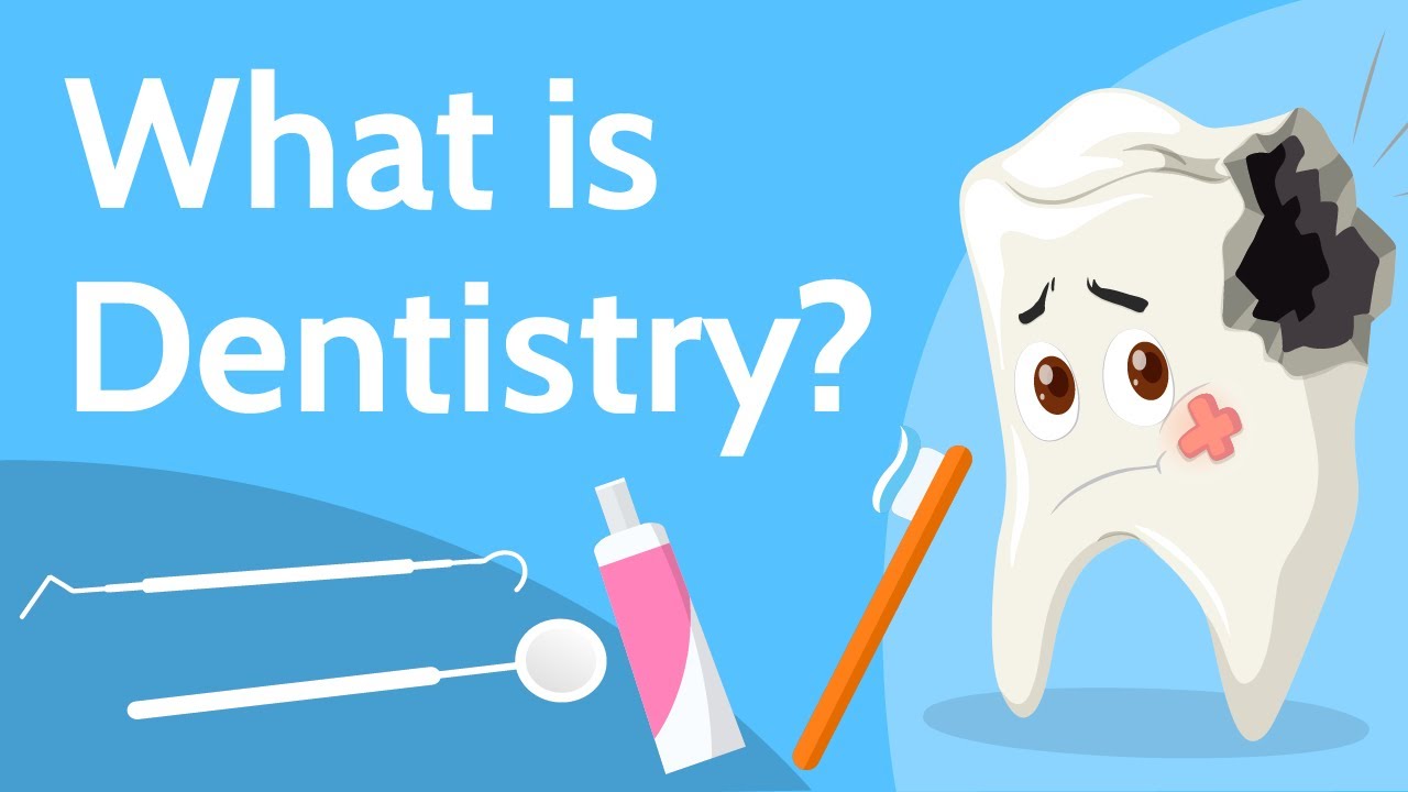 What is Dentistry?