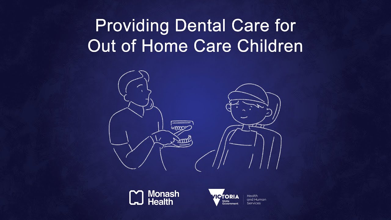 Providing Dental Care for Out of Home Care Children