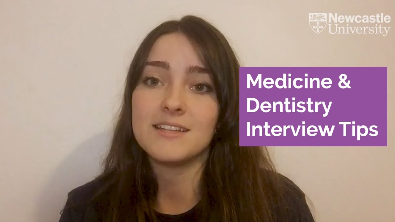 Medicine and Dentistry | Interview Tips from Current Newcastle University Students
